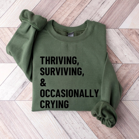 Thriving & Surviving Graphic Sweatshirt