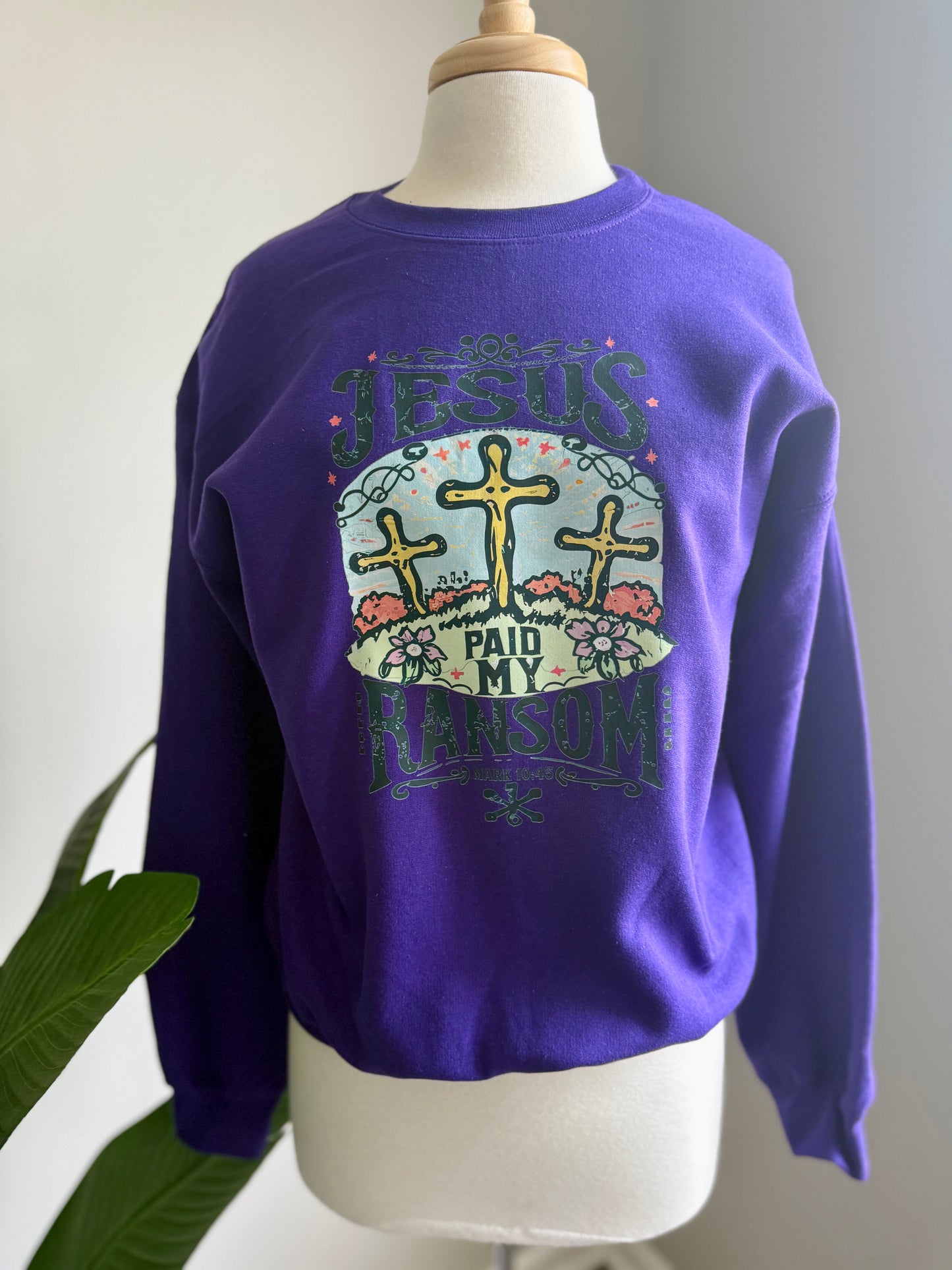 Jesus Paid My Ransom Sweatshirt