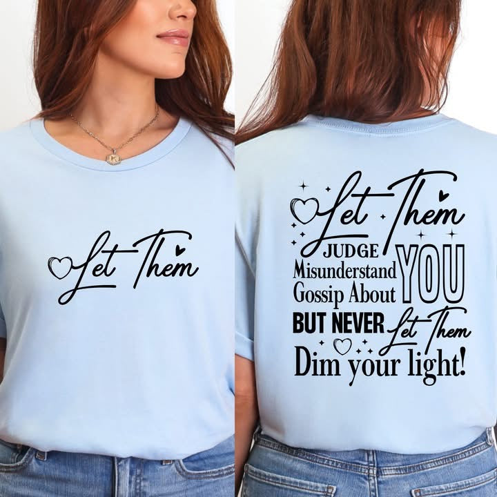 Let Them Words Graphic Tee