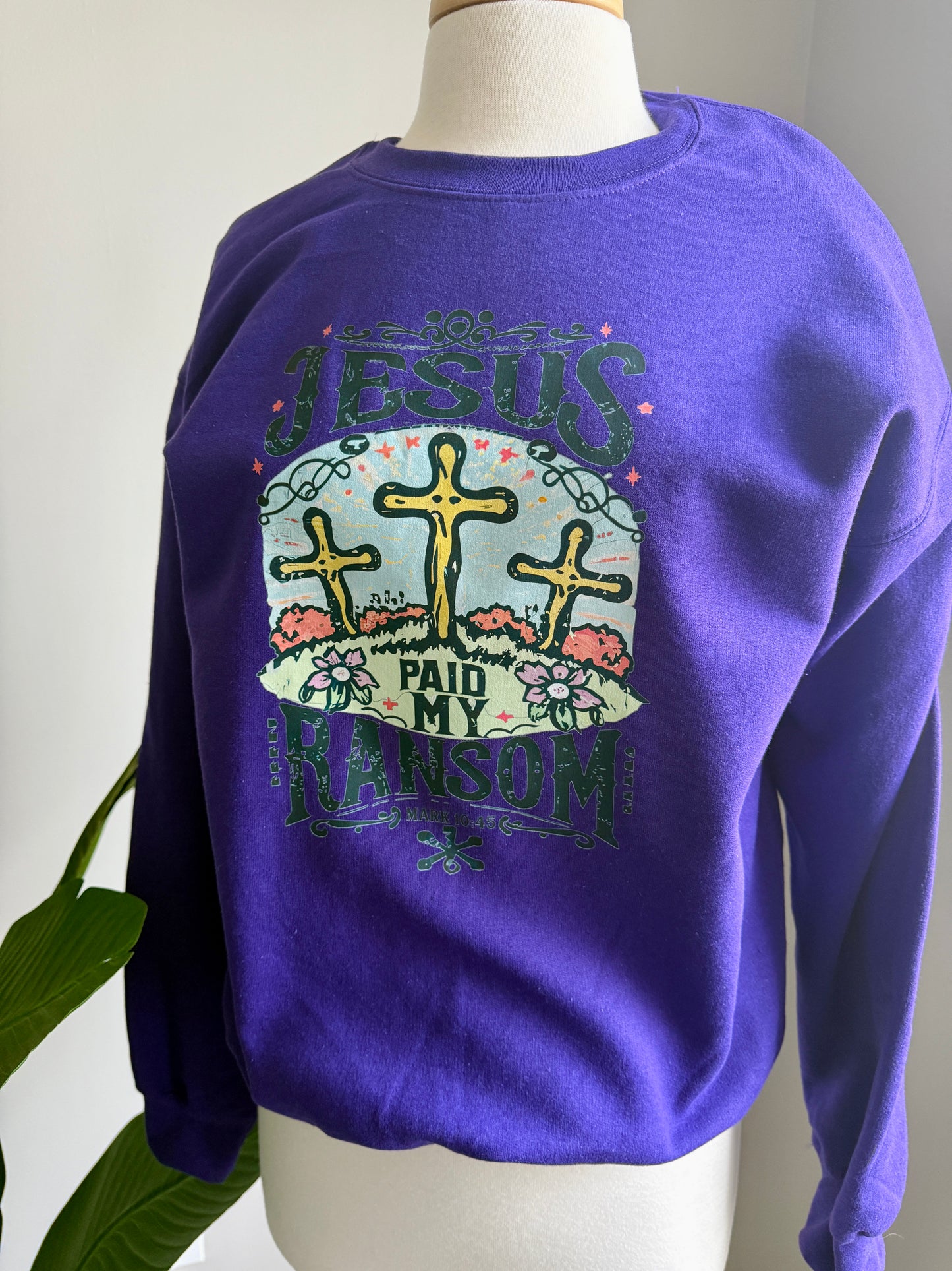 Jesus Paid My Ransom Sweatshirt