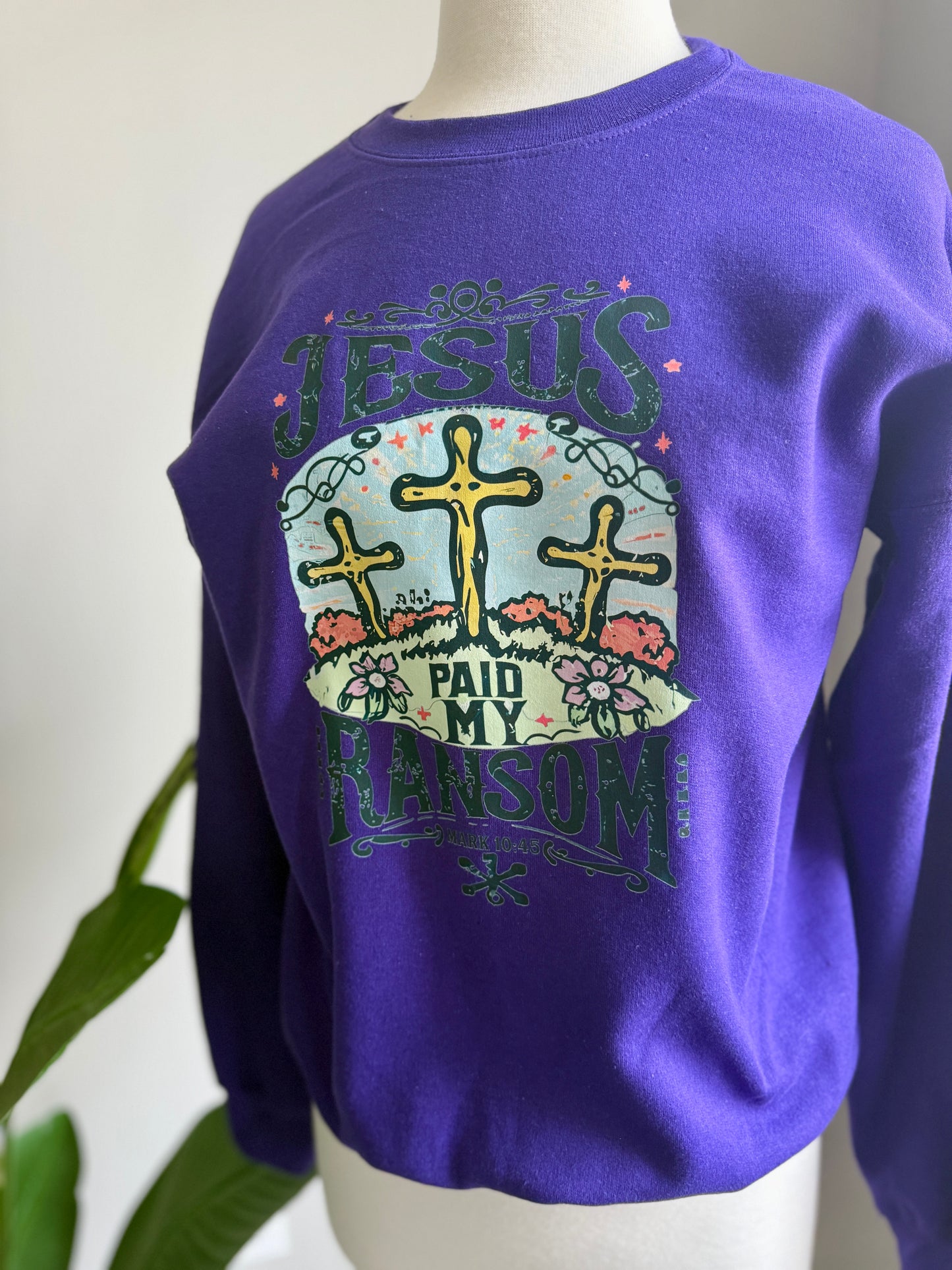 Jesus Paid My Ransom Sweatshirt