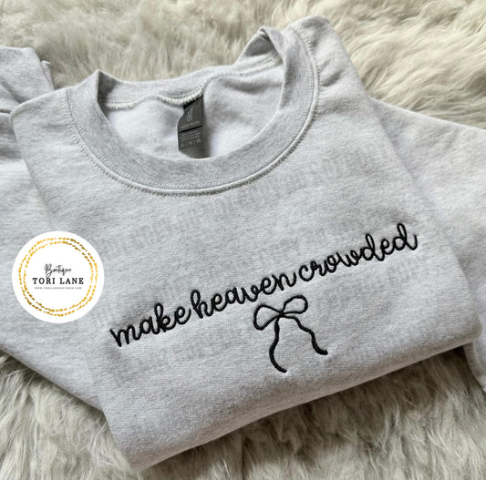 Embroidered Make Heaven Crowded Sweatshirt