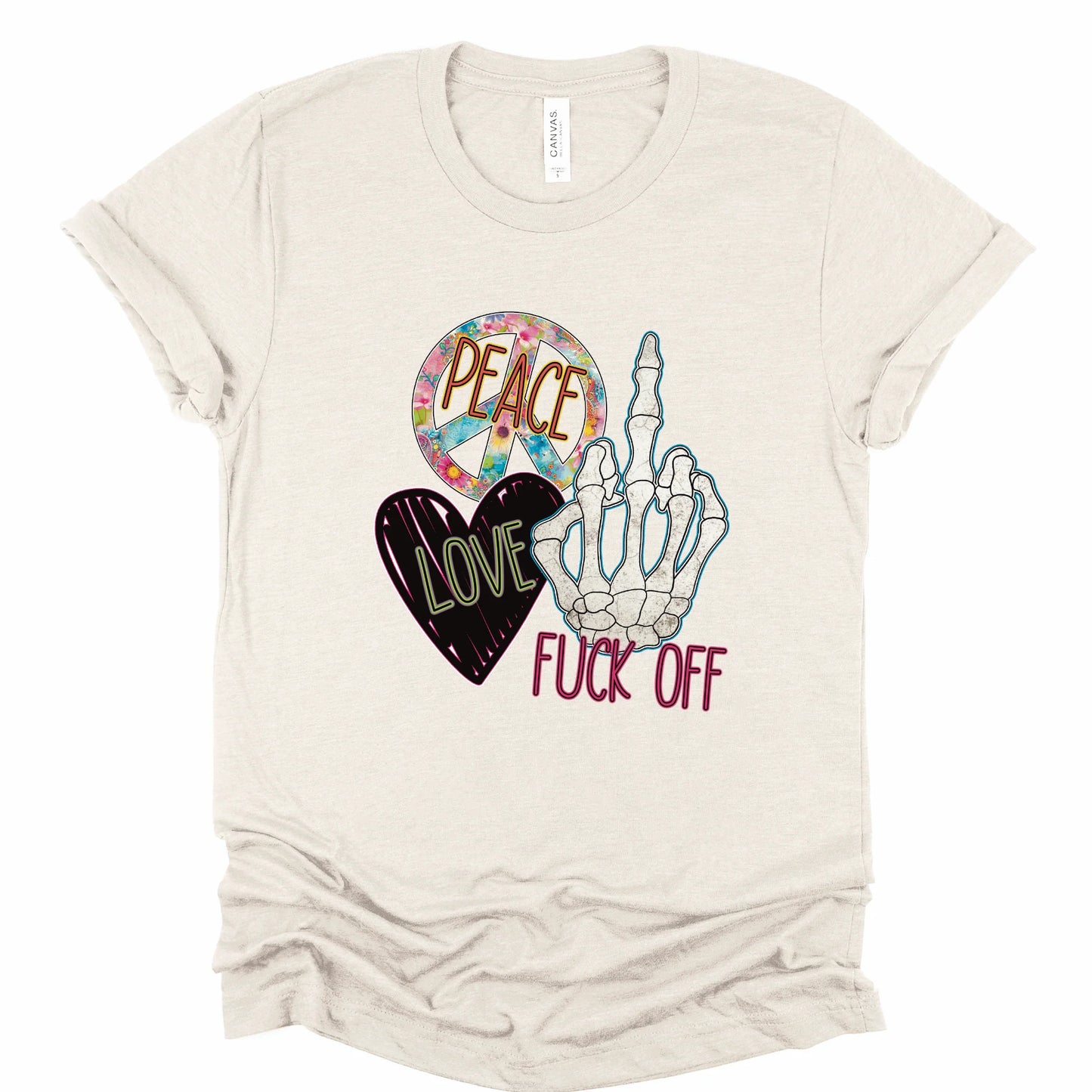 Peace Love and F Off Graphic Tee