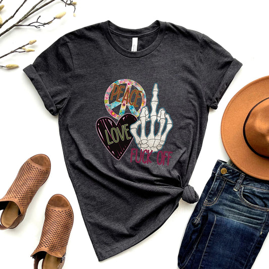 Peace Love and F Off Graphic Tee