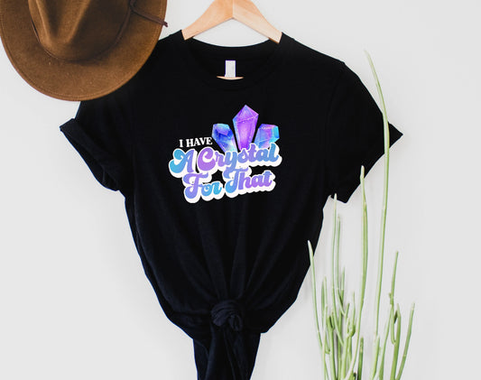Crystal For That Graphic Tee