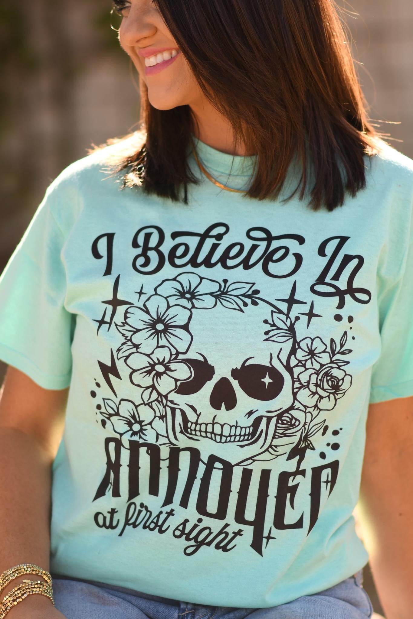 I Believe In Annoyed At First Sight Graphic Tee