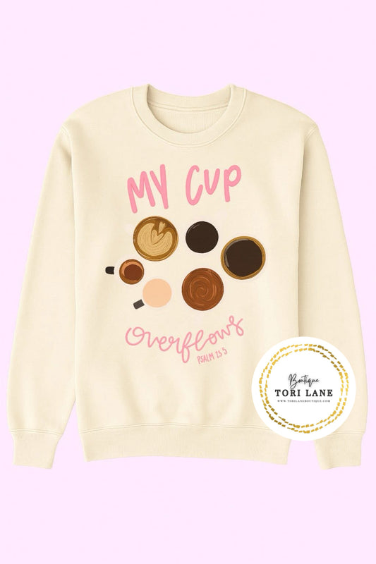 My Cup Overflows Graphic Tee/Sweatshirt