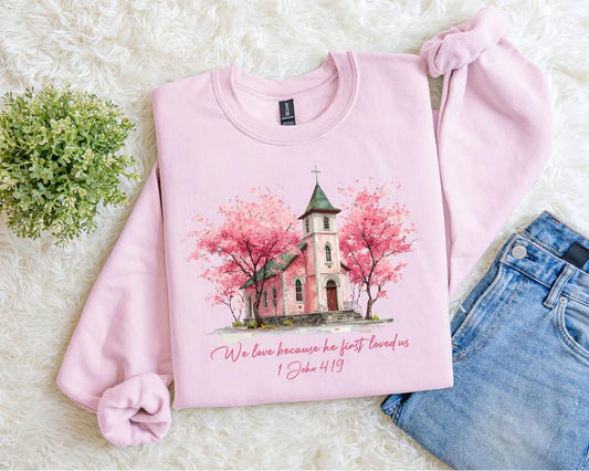 He First Loved Us Graphic Sweatshirt