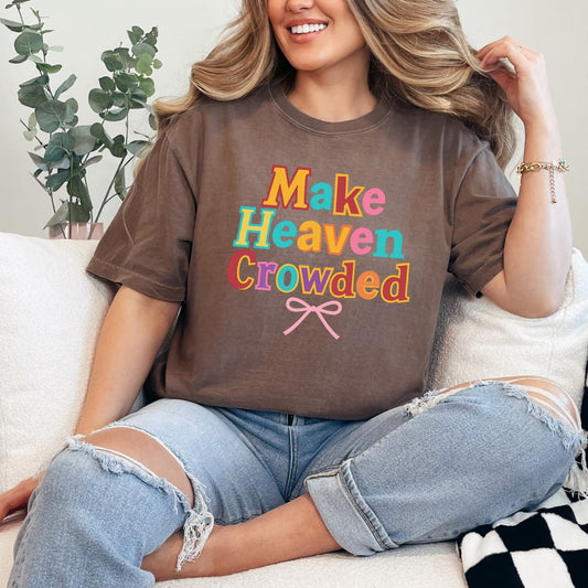 Make Heaven Crowded Graphic Tee