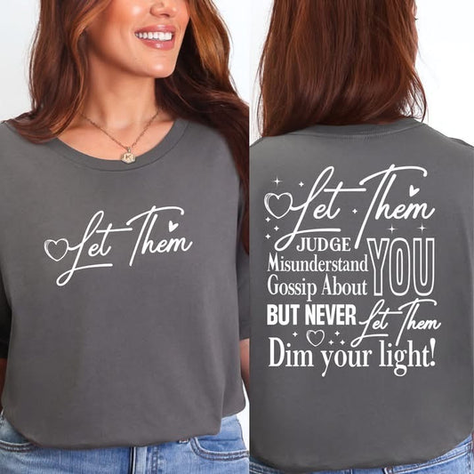 Let Them Words Graphic Tee